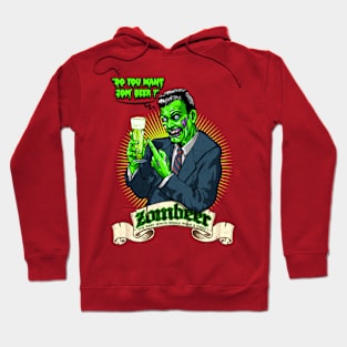 Do you want zom beer ? Hoodie